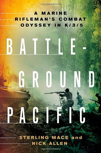 Beispielbild fr Battleground Pacific : A Marine Rifleman's Combat Odyssey in K/3/5 zum Verkauf von Better World Books