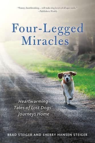 Imagen de archivo de Four-Legged Miracles: Heartwarming Tales of Lost Dogs' Journeys Home a la venta por Your Online Bookstore