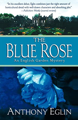 Beispielbild fr The Blue Rose: An English Garden Mystery (English Garden Mysteries) zum Verkauf von HPB Inc.