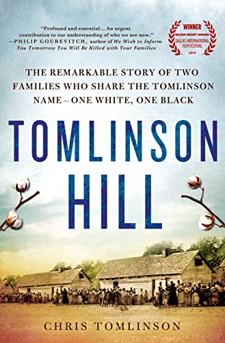 Beispielbild fr Tomlinson Hill : The Remarkable Story of Two Families Who Share the Tomlinson Name - One White, One Black zum Verkauf von Better World Books