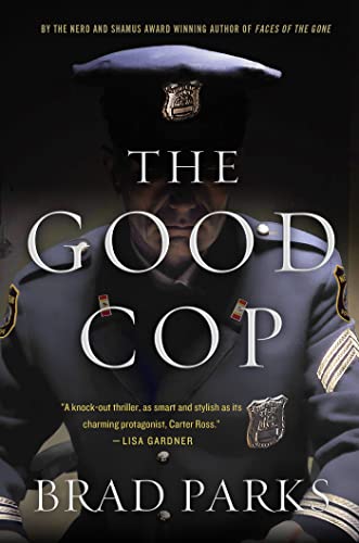 Stock image for The Good Cop: A Mystery (Carter Ross Mysteries, 4) for sale by SecondSale