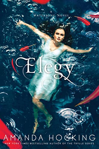 9781250005670: Elegy (A Watersong Novel)