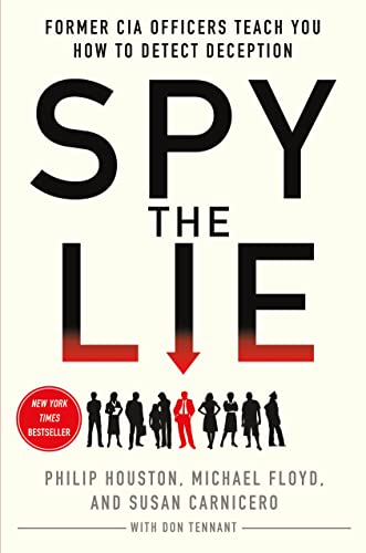 Imagen de archivo de Spy the Lie: Former CIA Officers Teach You How to Detect Deception a la venta por Seattle Goodwill