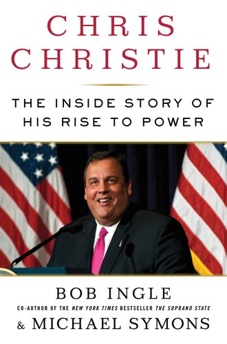 Stock image for Chris Christie: The Inside Story of His Rise to Power for sale by Gulf Coast Books