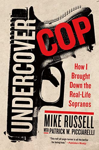 Imagen de archivo de Undercover Cop: How I Brought Down the Real-Life Sopranos a la venta por Bookmans