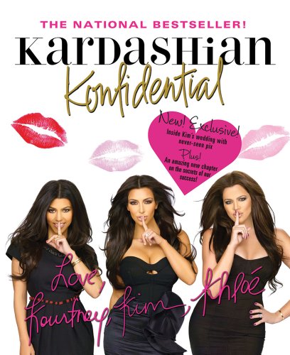 Kardashian Konfidential New! Inside Kim's Wedding with Never-Seen Pix, Plus a New Chapter! - Kardashian, Kim & Kourtney Kardashian & Khloe Kardashian