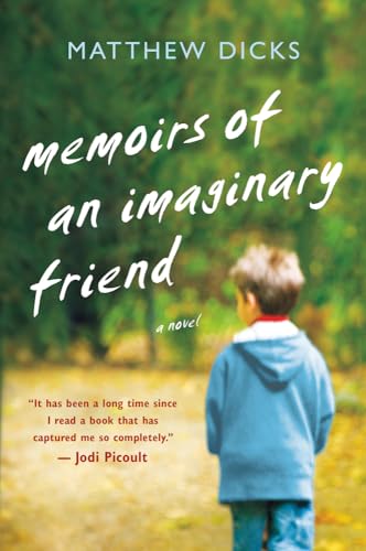Imagen de archivo de Memoirs of an Imaginary Friend: A Novel a la venta por SecondSale