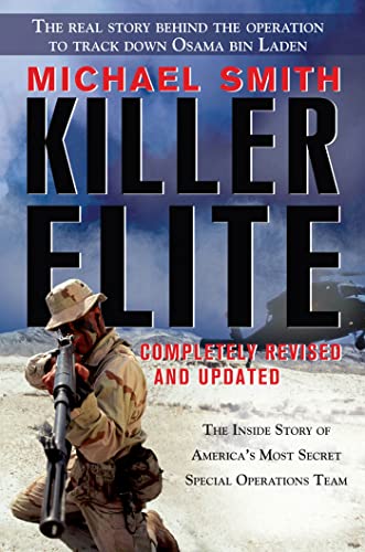 9781250006479: Killer Elite: Completely Revised and Updated: The Inside Story of America's Most Secret Special Operations Team