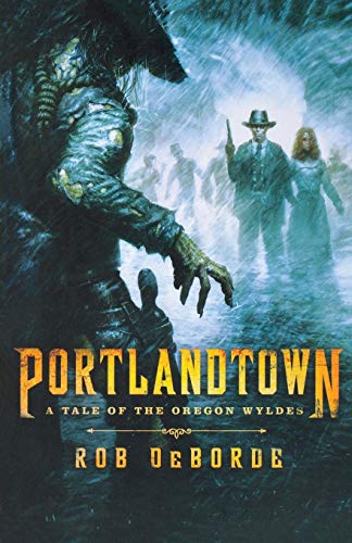 Beispielbild fr Portlandtown: A Tale of the Oregon Wyldes zum Verkauf von Wonder Book