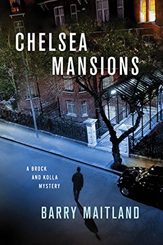 9781250006943: Chelsea Mansions: A Brock and Kolla Mystery (Brock and Kolla Mysteries, 11)