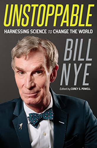 Stock image for Unstoppable: Harnessing Science to Change the World for sale by Gulf Coast Books