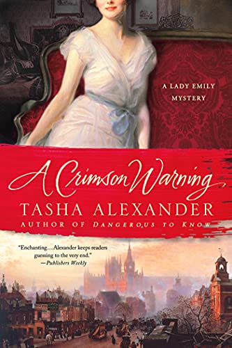 9781250007186: A Crimson Warning: A Lady Emily Mystery (Lady Emily Mysteries, 6)