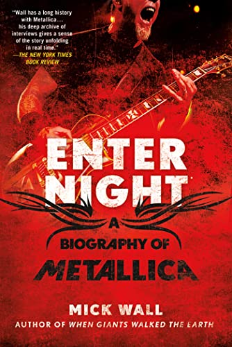 9781250007315: Enter Night: A Biography of Metallica