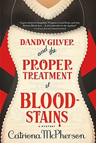 Beispielbild fr Dandy Gilver and the Proper Treatment of Bloodstains zum Verkauf von Better World Books