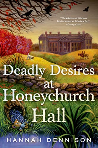 Stock image for Deadly Desires at Honeychurch Hall: A Mystery for sale by SecondSale