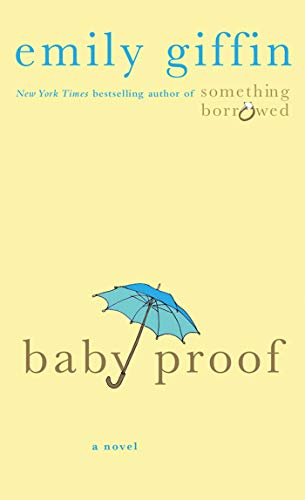 Stock image for Baby Proof: A Novel for sale by SecondSale