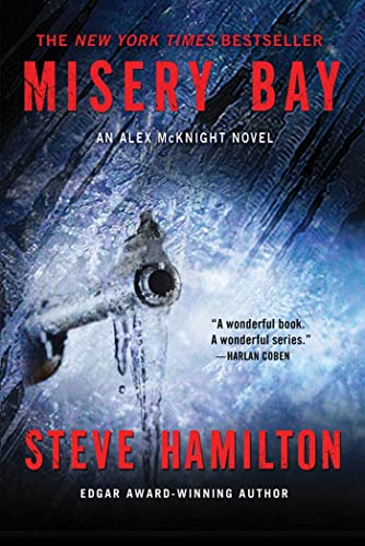 Misery Bay: An Alex McKnight Novel (Alex McKnight Novels, 8) (9781250008527) by Hamilton, Steve