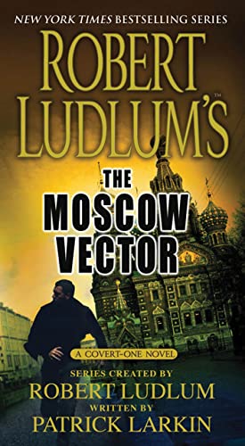 Imagen de archivo de Robert Ludlum's The Moscow Vector (Premium Edition): A Covert-One Novel a la venta por SecondSale