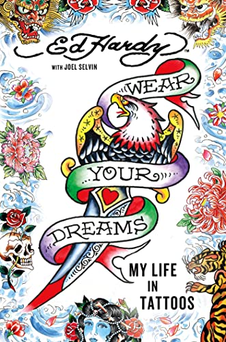 Beispielbild fr Wear Your Dreams : My Life in Tattoos zum Verkauf von Better World Books