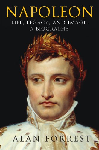 Beispielbild fr Napoleon : Life, Legacy, and Image - A Biography zum Verkauf von Better World Books