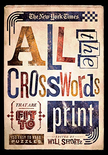 9781250009258: New York Times All the Crosswords That Are Fit to Print (The New York Times Crossword Puzzles)