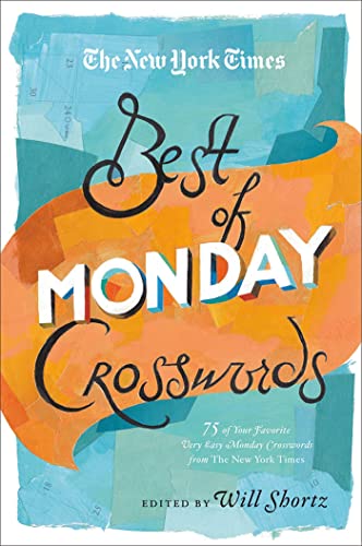 9781250009265: The New York Times Best of Monday Crosswords: 75 of Your Favorite Very Easy Monday Crosswords from The New York Times (The New York Times Crossword Puzzles)