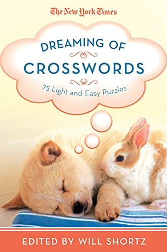 9781250009302: New York Times Dreaming of Crosswords: 75 Light and Easy Puzzles