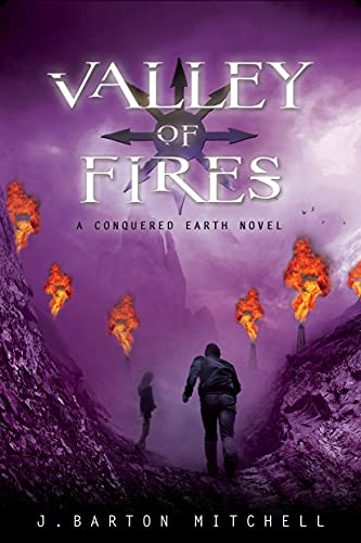 Imagen de archivo de Valley of Fires : A Conquered Earth Novel a la venta por Better World Books: West