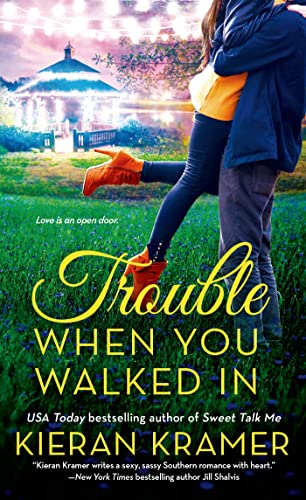 9781250009937: Trouble When You Walked In: A Novel