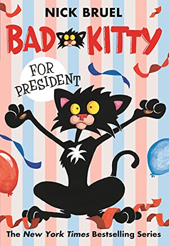 9781250010162: Bad Kitty for President (paperback black-and-white edition)