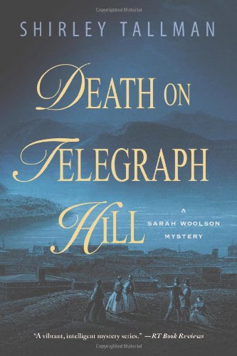 9781250010438: Death on Telegraph Hill (Sarah Woolson Mysteries)