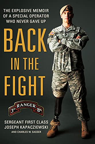 Stock image for Back in the Fight: The Explosive Memoir of a Special Operator Who Never Gave Up for sale by Gulf Coast Books