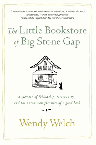 9781250010636: The Little Bookstore of Big Stone Gap: A Memoir of Friendship, Community, and the Uncommon Pleasure of a Good Book