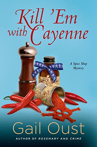 Beispielbild fr Kill 'Em with Cayenne : A Spice Shop Mystery zum Verkauf von Better World Books