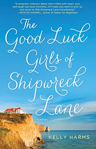 9781250011381: The Good Luck Girls of Shipwreck Lane: A Novel