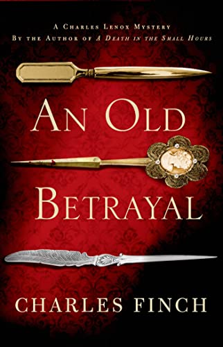 9781250011619: An Old Betrayal (Charles Lenox Mysteries)