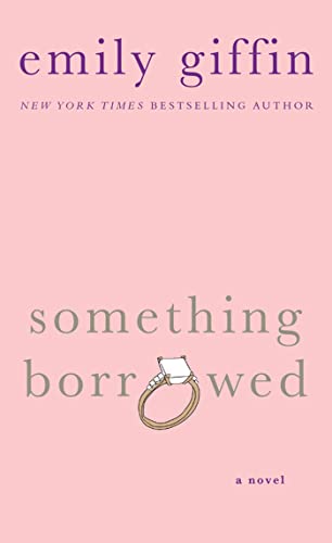 Beispielbild fr Something Borrowed: A Novel zum Verkauf von Wonder Book