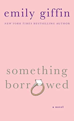 9781250011862: Something Borrowed: A Novel