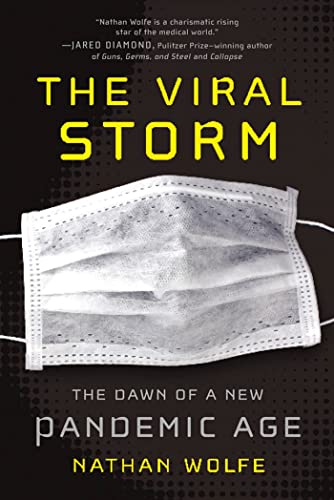 Imagen de archivo de The Viral Storm: The Dawn of a New Pandemic Age a la venta por BooksRun