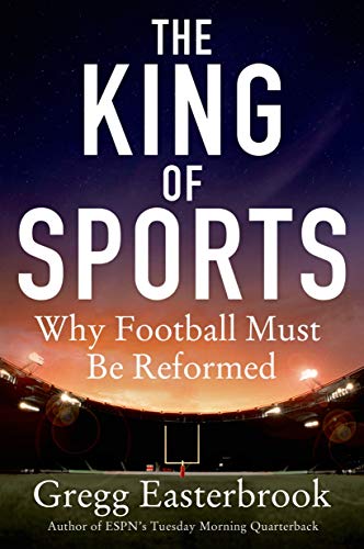 Beispielbild fr The King of Sports : Why Football Must Be Reformed zum Verkauf von Better World Books