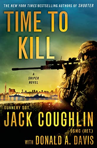 Beispielbild fr Time to Kill: A Sniper Novel (Kyle Swanson Sniper Novels) zum Verkauf von SecondSale