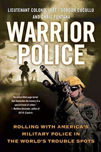 Beispielbild fr Warrior Police: Rolling with America's Military Police in the World's Trouble Spots zum Verkauf von SecondSale