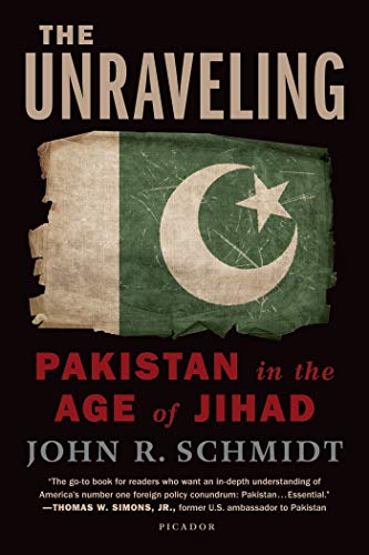 Beispielbild fr The Unraveling: Pakistan in the Age of Jihad zum Verkauf von Books From California