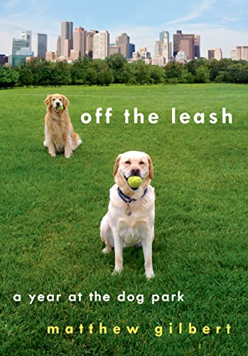 Imagen de archivo de Off the Leash: A Year at the Dog Park a la venta por SecondSale