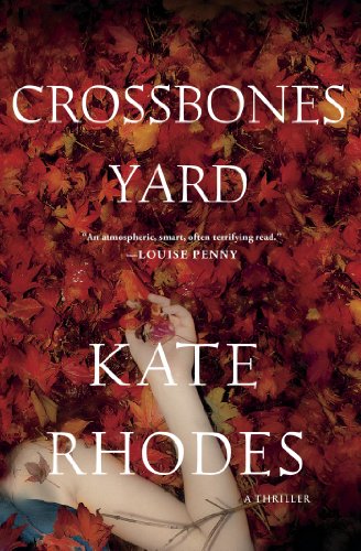 Beispielbild fr Crossbones Yard: A Thriller (Alice Quentin Series) zum Verkauf von Wonder Book