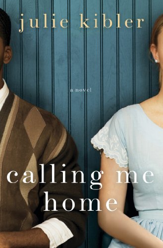 9781250014528: Calling Me Home: A Novel