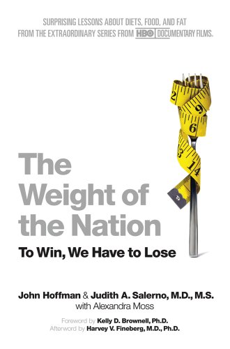 Imagen de archivo de The Weight of the Nation: Surprising Lessons About Diets, Food, and Fat from the Extraordinary Series From HBO Documentary Series a la venta por Wonder Book