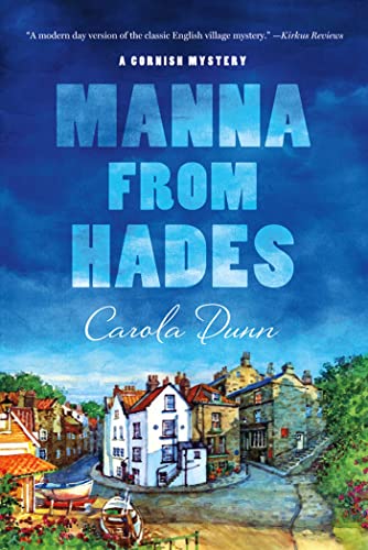 Beispielbild fr Manna from Hades : A Cornish Mystery zum Verkauf von Better World Books