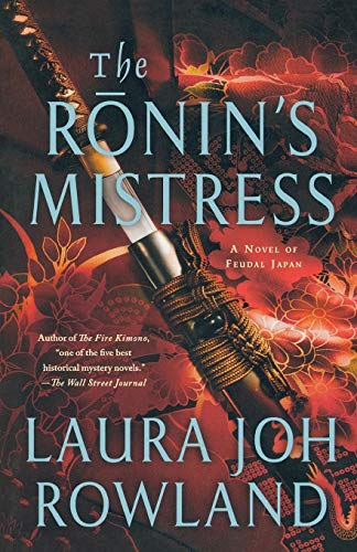 Stock image for The Ronin's Mistress: A Novel of Fuedal Japan for sale by ThriftBooks-Dallas