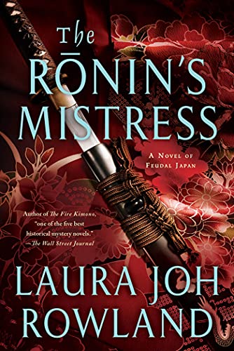 9781250015235: The Ronin's Mistress: A Novel of Fuedal Japan (Sano Ichiro Novels, 15)